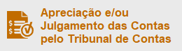 Apreciação e/ou Julgamento das Contas